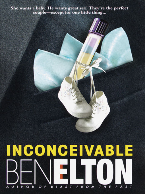 Title details for Inconceivable by Ben Elton - Available